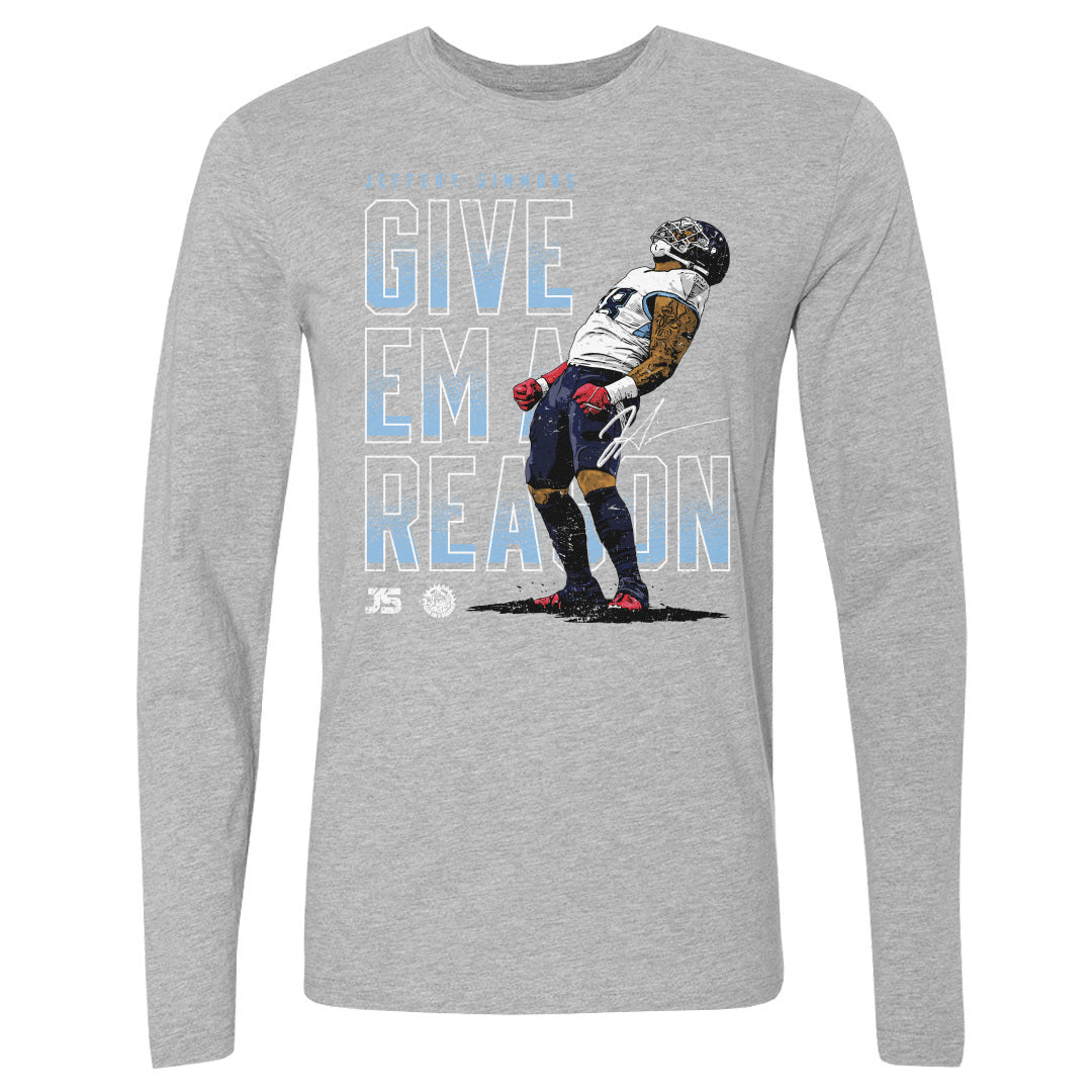 Give Em A Reason Men's Long Sleeve T-Shirt | 500 LEVEL