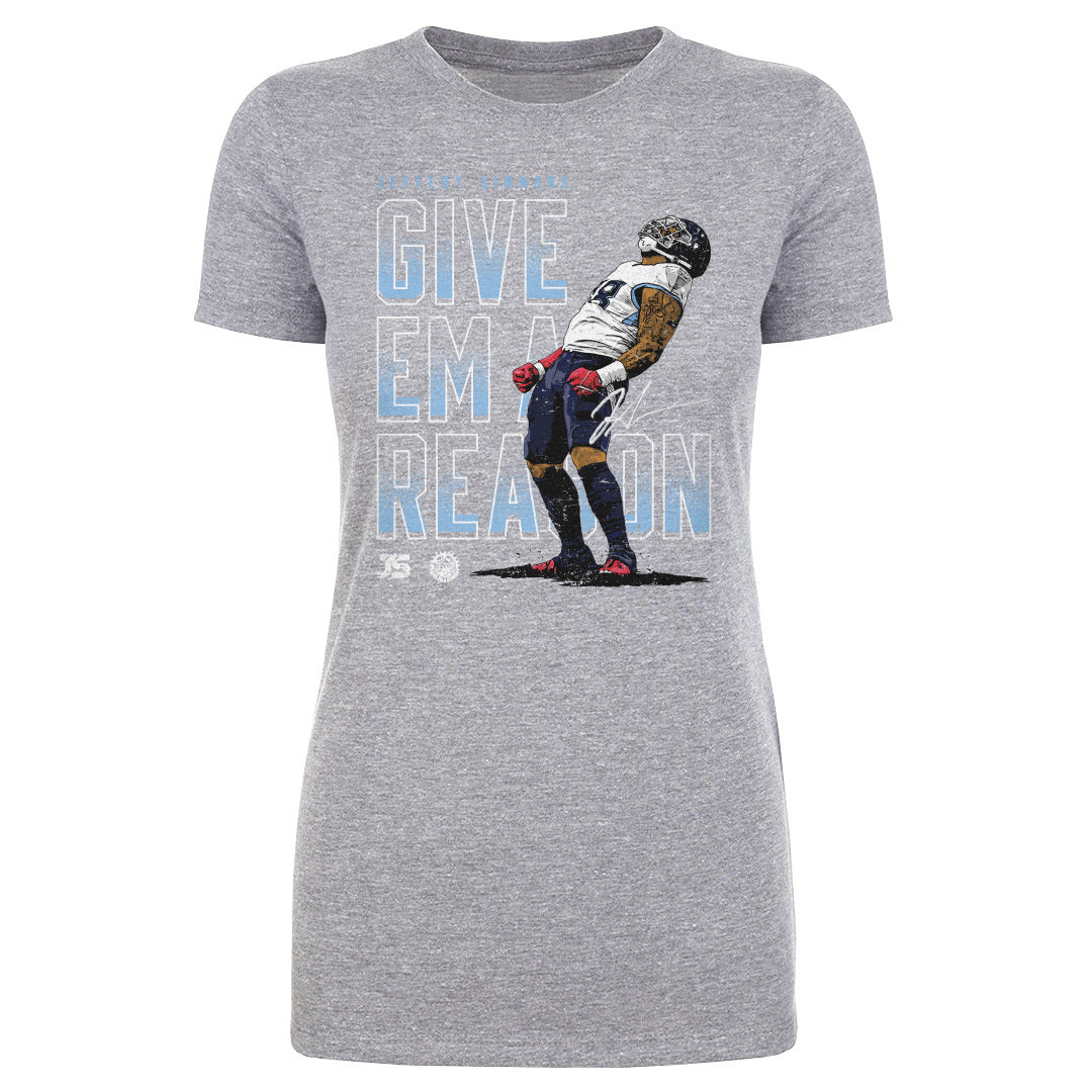 Give Em A Reason Women's T-Shirt | 500 LEVEL