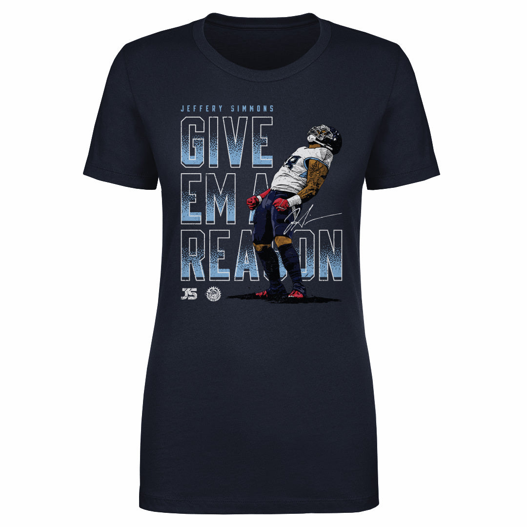 Give Em A Reason Women's T-Shirt | 500 LEVEL