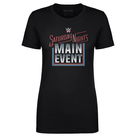 Saturday Night's Main Event Women's T-Shirt | 500 LEVEL