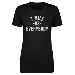 Vs. Everybody Women's T-Shirt | 500 LEVEL