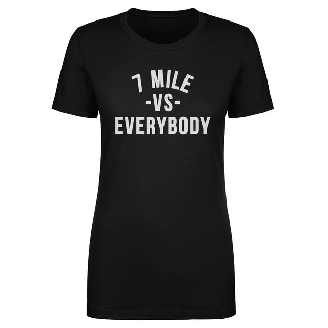 Vs. Everybody Women's T-Shirt | 500 LEVEL