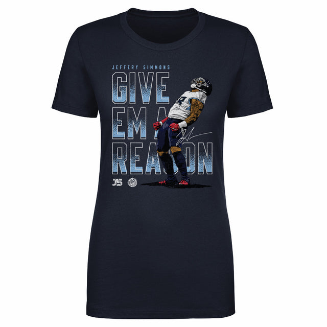 Give Em A Reason Women's T-Shirt | 500 LEVEL