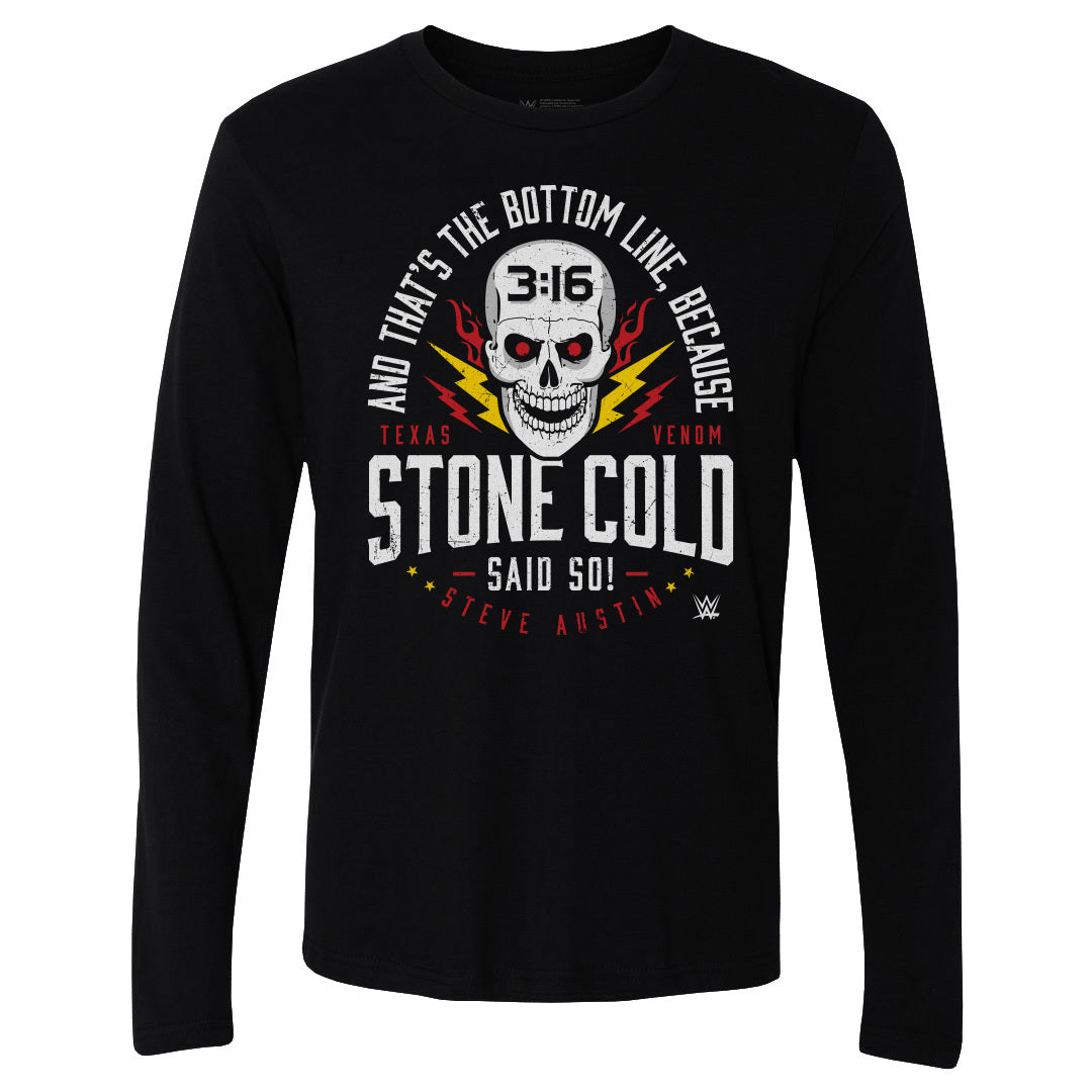 Stone Cold Steve Austin Said So Men's Long Sleeve T-Shirt – 500 LEVEL